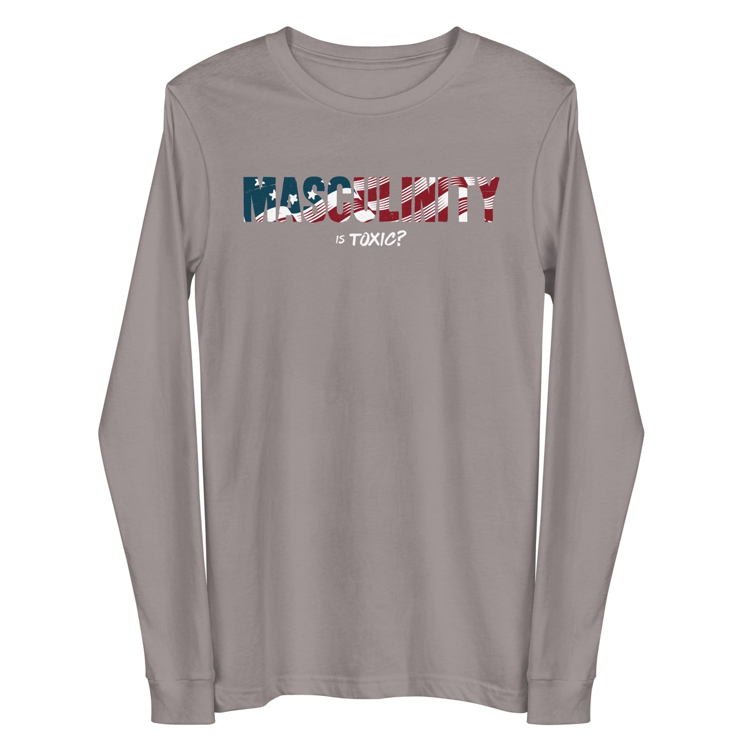 Masculinity is Toxic? Long Sleeve Tee
